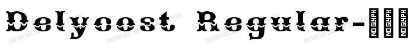 Delycost Regular字体转换 Delycost Regular字体转换